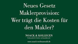 Neues Gesetz Maklerprovision: Wer trägt die Kosten für den Makler?