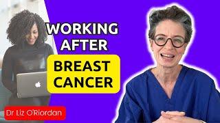 Work And Breast Cancer: How To Cope || Dr Liz O'Riordan