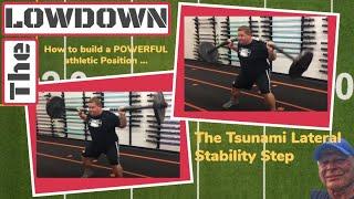 Tsunami Lateral Stability Steps ... How to Build a POWERFUL Athletic Position