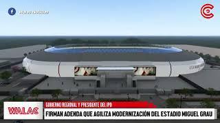 PIURA | Firman ADENDA que agiliza MODERNIZACIÓN del ESTADIO Miguel Grau