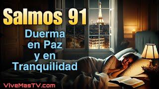 Salmos 91  Poderosa Oración para dormir bien