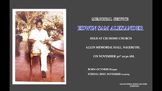 Memorial Service.EDWIN SAM ALEXANDER. Allen Memorial Hall.Csi Home Church.Nagercoil.