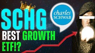 SCHG ETF Is The Growth KING of ALL Growth ETFS!