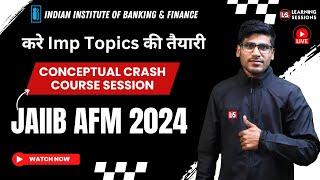 JAIIB Conceptual Revision Session | JAIIB AFM | Crash Course