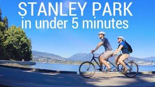 Stanley Park in under 5 minutes - Vancouver Canada