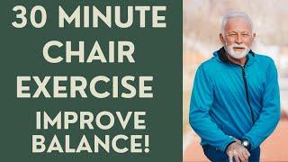 Seniors:30 Minute Chair Exercise Class: Improve Ba;ance!