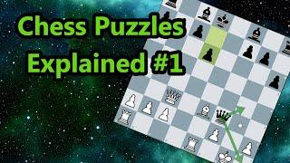 Chess Puzzles Explained - For Beginners, with Solutions #1