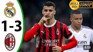 Real Madrid vs AC Milan 1-3 All Goles Highlights 2024 HD