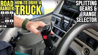 Eaton Fuller Roadranger Gearbox: Splitting Gears & Using the Splitter Hi/Low Range & RANGER SELECTOR