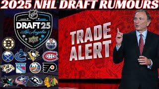 2025 NHL Draft Trade Rumours - Isles, Habs, Canucks, Oilers, Bruins, Flyers, Utah, CBJ, Sabres