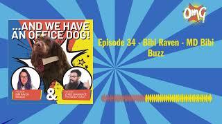 Episode 34 - Bibi Raven - MD Bibi Buzz