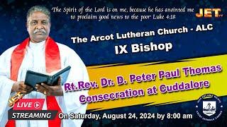  JET NEWS LIVE  |  ALC  IX Bishop  Rt.Rev. Dr. D. Peter Paul Thomas Consecration at Cuddalore