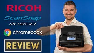  ScanSnap iX1600 Chromebook Edition Review: The Ultimate Chromebook Scanner? 