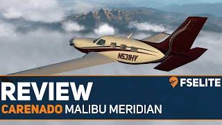 Carenado Malibu Meridian: The FSElite Review