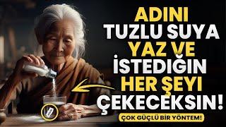 Adını TUZLU SUYA Yaz ve İstediğin Her Şeyi Çekeceksin | Budist Öğretiler