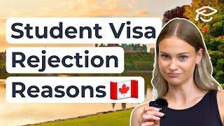 5 Reasons for Canadian Student Visa Rejections  (And How to Avoid Them!)