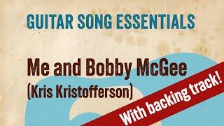 Me and Bobby McGee (Kris Kristofferson)—Guitar Song Essentials