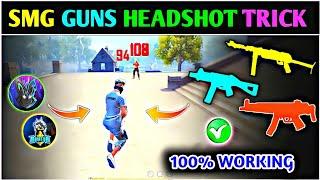 Smg Gun Headshot Trick|New UMP, Mp40 Headshot Trick|UMP Headshot Trick in Free Fire|Headshot Trick