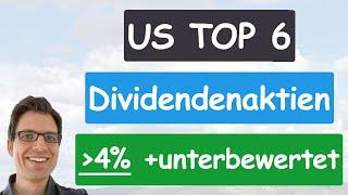 Die 6 besten US Dividendenaktien unterbewertet (über 4% Dividendenrendite & lange nicht gesenkt)