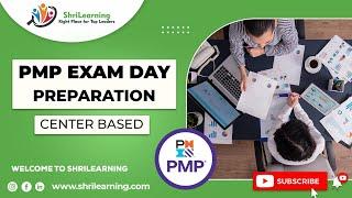 PMP Exam Day Preparation (For Center Based Exam) | ShriLearning