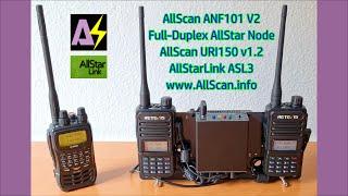 AllScan ANF101 V2 Full-Duplex AllStar Node Demo - URI150 Retevis RT85 HTs AllStarLink ASL3 Ham Radio