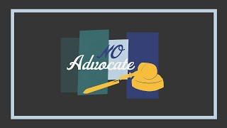 NO ADVOCATE