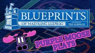 Purple Moose Plays...Blueprints of Mad King Ludwig (solo) - Review Copy