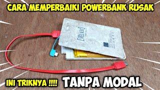 TRIK memperbaiki powerbank rusak Tanpa nyolder