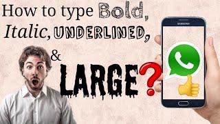 What is text formatting ? Type italic, bold and many more in Whatsapp l