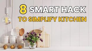 8 EASY MINIMALIST Hacks to SIMPLIFY Your Kitchen and Cooking