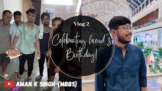 Birthday  Vlog  of Gupta ji  #mbbs #neet2024 #enjoy #hostel #friends #college #medicalcollege