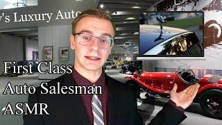 ASMR - First Class Luxury Auto Salesman Roleplay (Soft-Spoken, Personal Attention, Whispering)