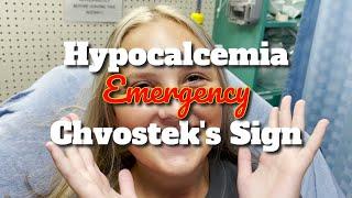 Hypocalcemia Emergency and Chvostek's Sign