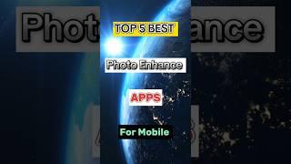 Top 5 Best Photo Enhance App for Mobile #apps #azhar_tech #photoenhancer