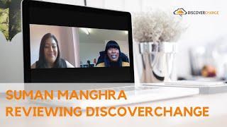 Suman Manghra Reviews DiscoverChange
