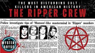 The Ripper Crew: The Most Disturbing Cult Killers in American History  | Serial Killer Documentary