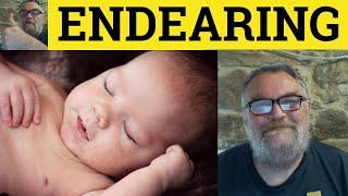  Endearing Meaning - Endearing Examples - Endear Definition - GRE Vocabulary