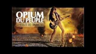 Le lion est mort ce soir - Opium du Peuple