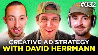 E032: How To Balance Brand Memorability & ROI In Your Creative Ad Strategy with David Herrmann