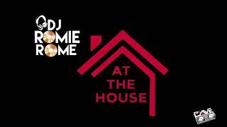 DJ Romie Rome LIVE!!! "At The House" "Corona Summer /#EnjoyThe4th"