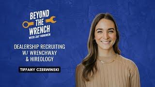 Dealership Recruiting w/ WrenchWay & Hireology