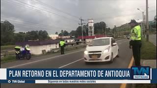 Plan retorno en el departamento de Antioquia - #TVNNOTICIAS #TVN GLOBAL