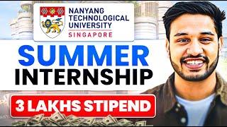 Summer Internship for College Students | 3 Lakhs Stipend | NTU Singapore Global Connect Fellowship