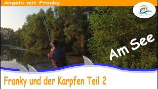 Karpfenangeln mit Franky Teil 2