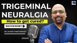 How to Permanently Cure Trigeminal Neuralgia: Solutions for Electric Shock-Like Face Pain