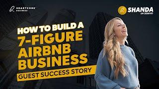 How to Build a 7-Figure Airbnb business - Guest Success Story w/ Jorge Contreras | Shanda on Demand