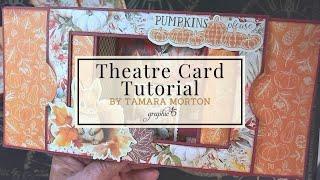 Theatre Card Step-by-Step Tutorial featuring Autumn Greetings