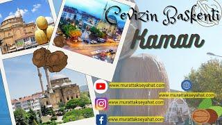 Cevizin Başkenti Kırşehir Kaman #kırşehir #kaman Kamanda gezilecek yerler Kaman gezi rehberi