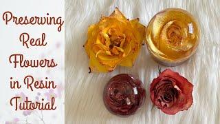 Preserving Real Flowers in Resin Tutorial - Roses in a sphere