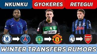 THE LATEST TRANSFER NEWS AND WINTER TRANSFERS RUMORS 2025| GYOKERES, NKUNKU, RETEGUI, CASEMIRO